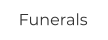 Funerals