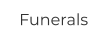 Funerals